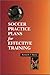 Search : Soccer Practice Plans for Effective Training