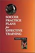 Soccer Practice Plans for Effective Training