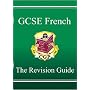 GCSE French: Revision Guide Pt. 1 & 2 (Revision Guide)