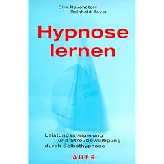 Hypnose lernen. Leistungssteigerung und Stre�bew�ltigung durch Selbsthypnose