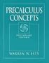 Precalculus Concepts, Preliminary Edition