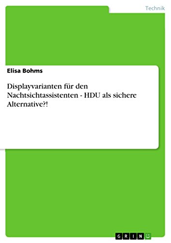 Displayvarianten für den Nachtsichtassistenten - HDU als sichere Alternative?! (German Edition)