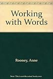 Working with words