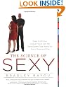 The Science of Sexy: Dress to Fit Your Unique Figure with the Style System That Works for Every Shapeand Size