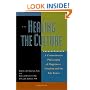 Healing the Culture: A Commonsense Philosophy of Happiness, Freedom and the Life Issues