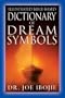The Illustrated Bible-Based Dictionary of Dream Symbols
