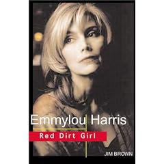Emmylou Harris - Queen of Alternative Country: Red Dirt Girl