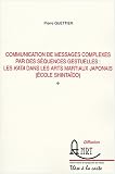 Communication des messages complexes par les séquences gestuelles : les kata dans les arts martiaux japonais (école Shintaïdo)
