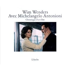 Avec Michelangelo Antonioni. Chronique d'un film