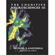 The Cognitive Neurosciences III: Third Edition (Bradford Books) by Michael S. Gazzaniga