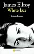 White Jazz: Kriminalroman