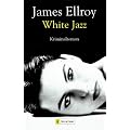 White Jazz: Kriminalroman