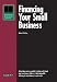 Financing Your Small Business (Barron's Business Library)