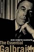The Essential Galbraith