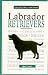 A New Owners Guide to Labrador Retrievers (JG Dog)