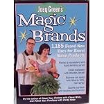Joey Green's Magic Brands: 1,185 Brand-New Uses for Brand Name Products book cover