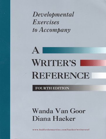 Developmental Exercises to Accompany a Writers Reference