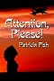 Attention, Please! Attention, Please!