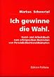Ich gewinne die Wahl