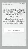 Social Impact Analysis of Poverty Alleviation Programmes and Projects: A Contribution to the Debate on the Methodology of Evaluation in Development Co-operation (Gdi Book Series)