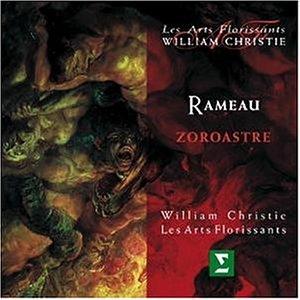 Rameau - Zoroastre / Padmore Berg Méchaly Panzarella Lécroart Bazola Bonnet Révidat Les Arts Florissants Christie
