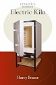 The Electric Kiln: A User's Manual (Ceramics Handbooks)
