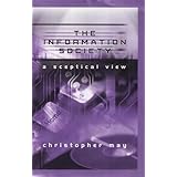 The Information Society: A Sceptical View