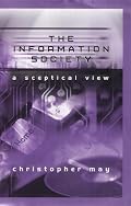 The Information Society: A Sceptical View