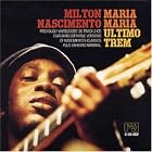 Click here to buy Maria Maria �ltimo Trem by  Milton Nascimento .