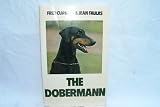 The Dobermann (Popular Dogs' Breed Series)