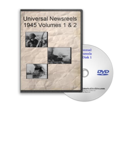 News of the Day 1945 - 3 DVDs - Universal Newsreels Including NAZI Surrentder, Mussolini Executed, German Nuremberg War Crimes Trials, Battles with Japan, Introduction of Jet Planes, Capture of Manila Parades for General Patton and Much More