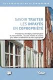 Acheter le livre Savoir traiter les impayés en copropriété