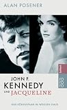 John F - Kennedy und Jacqueline - Alan Posener