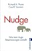 Nudge: Wie man kluge Entscheidungen anstößt
