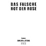 Das falsche Rot der Rose