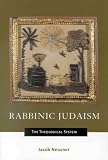 Rabbinic Judaism: The Theological System