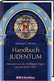 Handbuch Judentum: Antworten auf die wichtigsten Fragen aus christlicher Sicht - Michael L. Brown