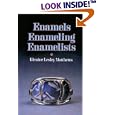 Enamels, Enameling, Enamelists (Jewelry Crafts)
