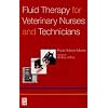 Fluid Therapy for Veterinary Nurses and Technicians, 1e