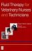 Fluid Therapy for Veterinary Nurses and Technicians