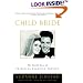 Child Bride: The Untold Story of Priscilla Beaulieu Presley