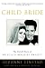Child Bride: The Untold Story of Priscilla Beaulieu Presley