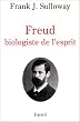 Freud biologiste de l'esprit, avant-propos du professeur a. bouguignon