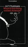 What Is This Thing Called Science? Third Edition