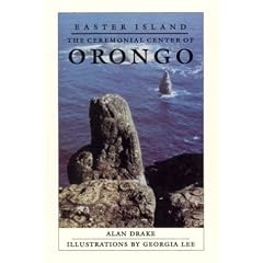 Easter Island: The Ceremonial Center of Orongo (Easter Island Series) (Easter Island Series)