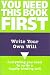 Write Your Own Will (You Need This Book First)