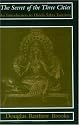 The Secret of the Three Cities: Introduction to Hindu Sakta Tantrism