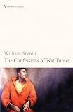 Confessions of Nat Turner (Vintage Classic)