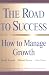 Search : The Road to Success: How to Manage Growth: The Grant Thorton LLP Guide for Entrepreneurs