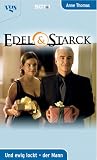 Edel und Starck. Und ewig lockt der Mann